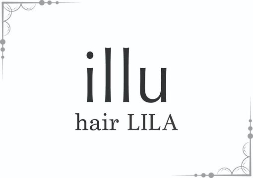 illu hair LILA（イル ヘアー ライラ）